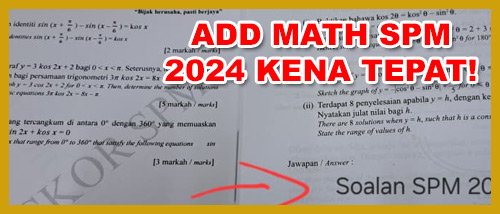 Matematik Tambahan 2024 Kena Tepat