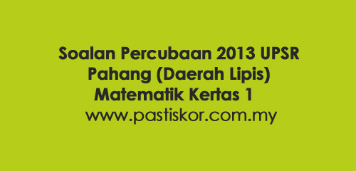 All Pahang Soalan Percubaan Papers  UPSR EXAM TIPS 2020 